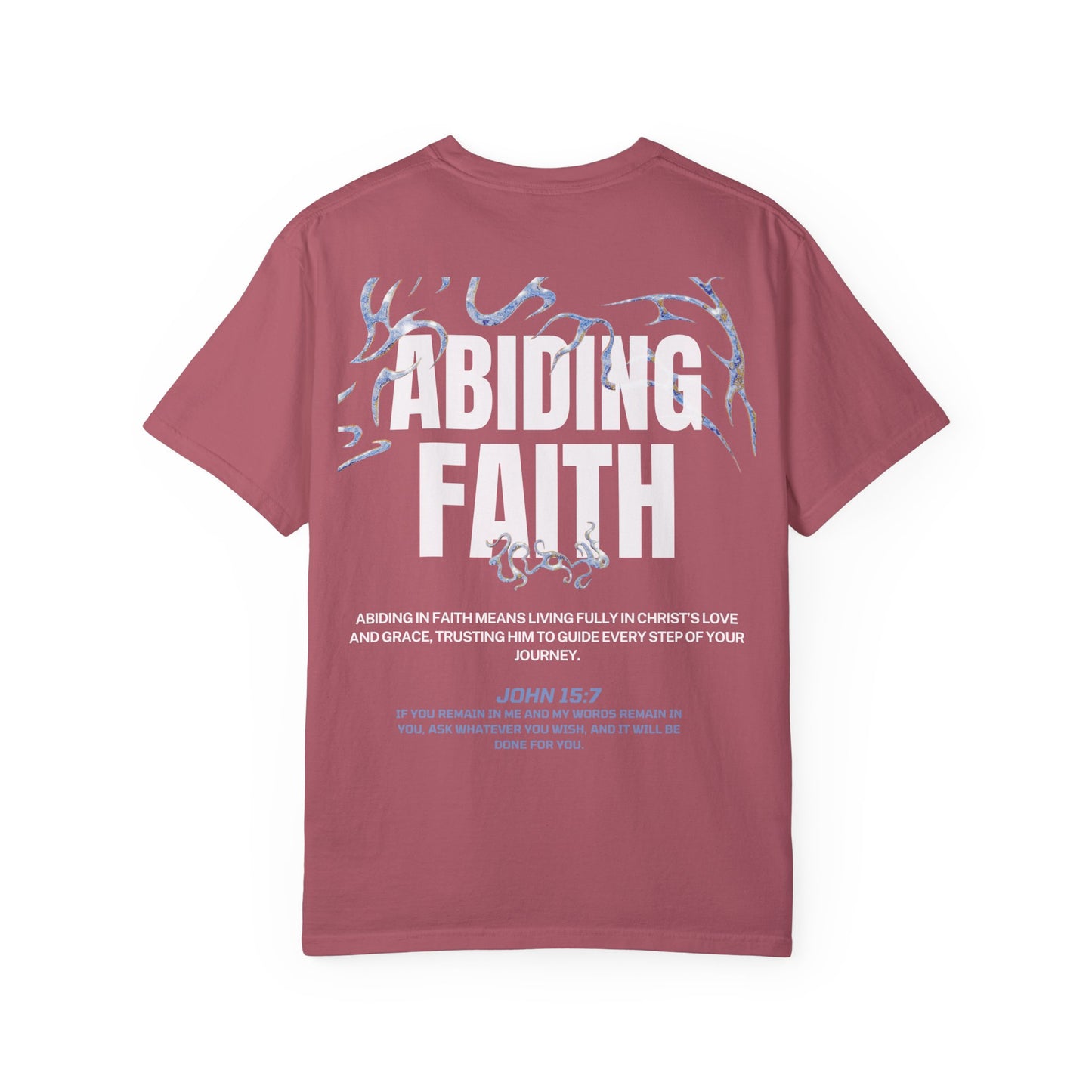"ABIDING FAITH" T-SHIRT