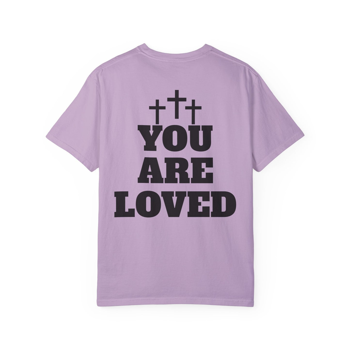 “YOU ARE LOVED” T-SHIRT