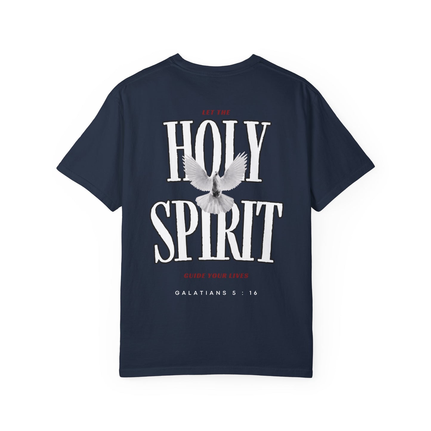 "LET THE HOLY SPIRIT GUIDE YOU" T-SHIRT