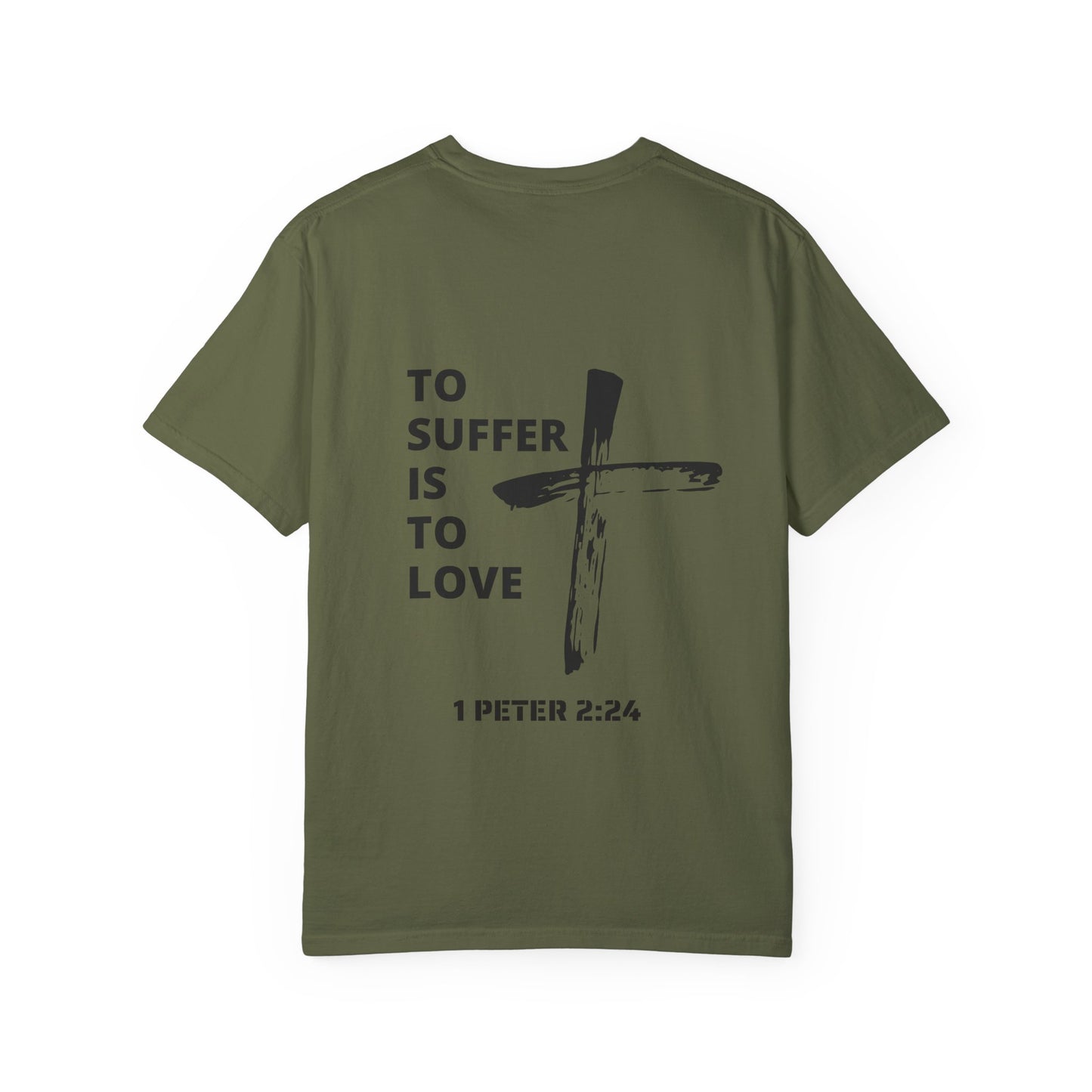 “TO SUFFER IS TO LOVE V.2” T-SHIRT
