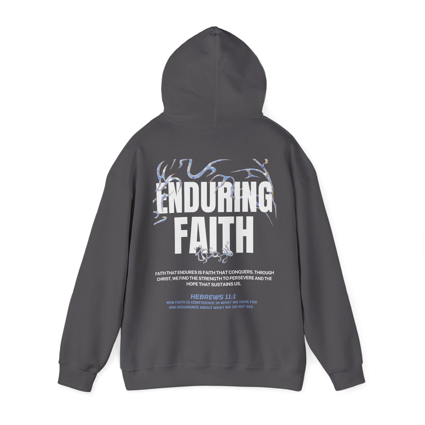 "ENDURING FAITH" HOODIE