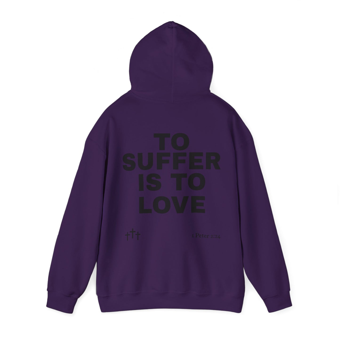 “TO SUFFER IS TO LOVE V.4”Hoodie