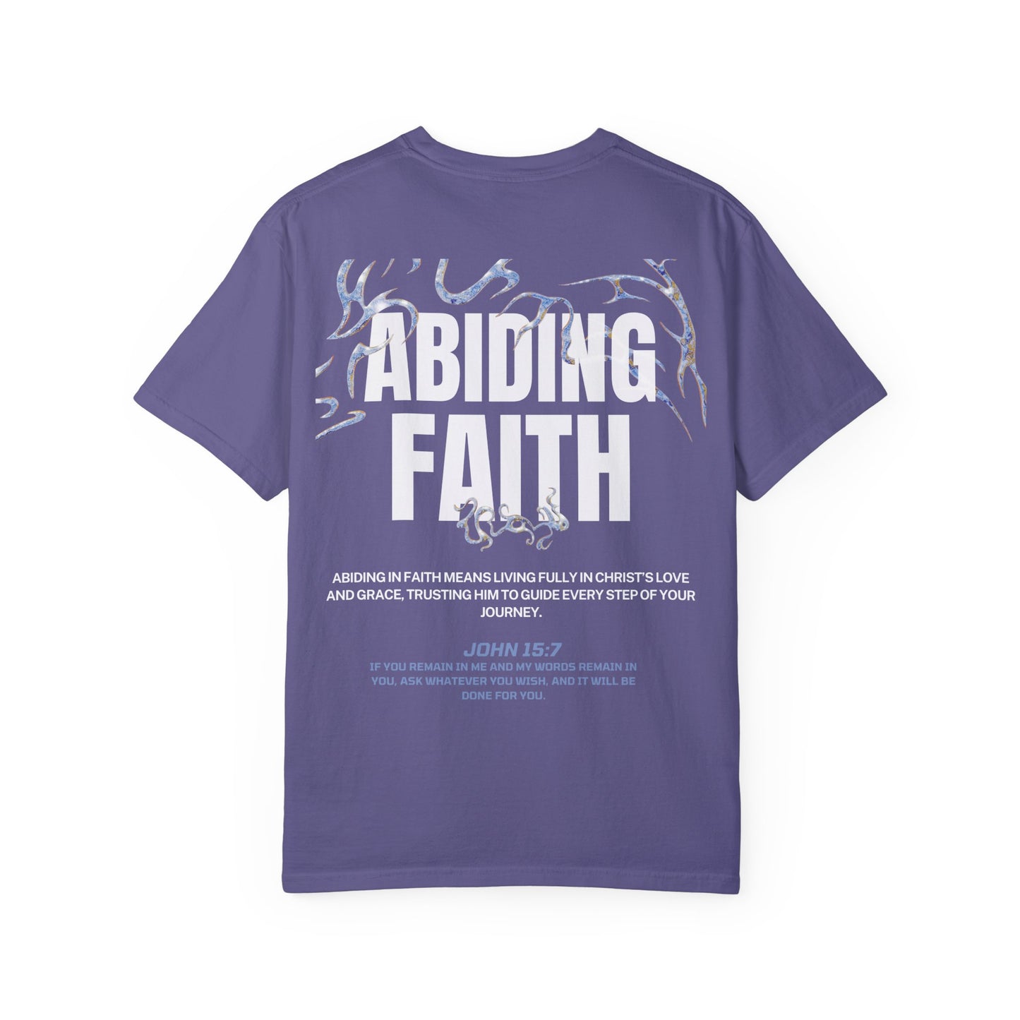 "ABIDING FAITH" T-SHIRT