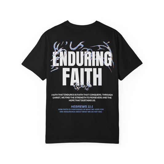 "ENDURING FAITH" T-SHIRT