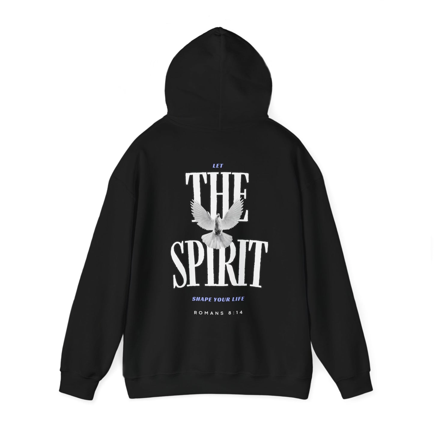 "LET THE SPIRIT SHAPE YOUR LIFE" HOODIE
